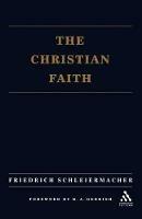 The Christian Faith - Friedrich Schleiermacher - cover