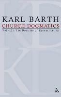 Church Dogmatics: Volume 4 - The Doctrine of Reconciliation Part 3ii - Jesus Christ, the True Witness - Karl Barth - cover