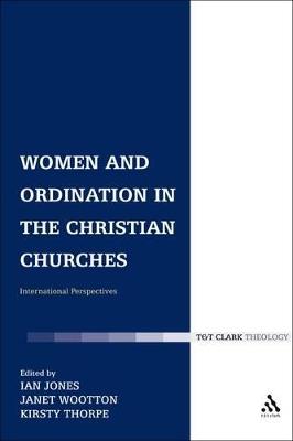 Women and Ordination in the Christian Churches: International Perspectives - cover