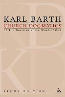 Church Dogmatics Study Edition 4: The Doctrine of the Word of God I.2 Â§ 16-18 - Karl Barth - cover