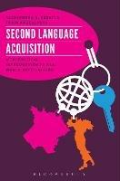Second Language Acquisition: A Theoretical Introduction To Real World Applications - Alessandro G. Benati,Tanja Angelovska - cover