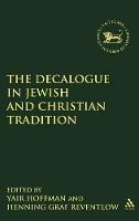 The Decalogue in Jewish and Christian Tradition - cover