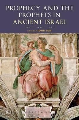 Prophecy and the Prophets in Ancient Israel: Proceedings of the Oxford Old Testament Seminar - cover