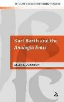 Karl Barth and the Analogia Entis - Keith L. Johnson - cover