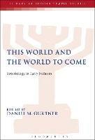 This World and the World to Come: Soteriology in Early Judaism - cover