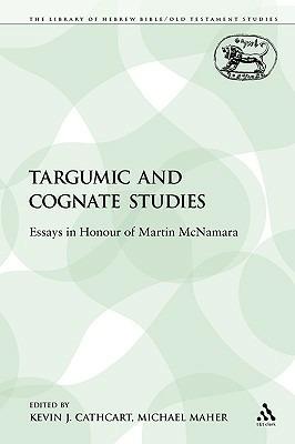 Targumic and Cognate Studies: Essays in Honour of Martin McNamara - cover