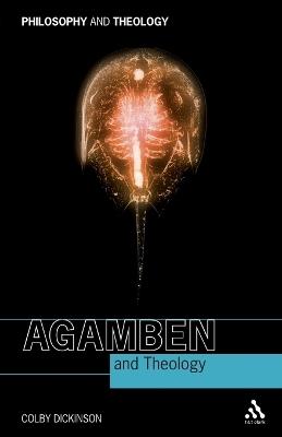Agamben and Theology - Colby Dickinson - cover