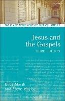 Jesus and the Gospels - Clive Marsh,Steve Moyise - cover