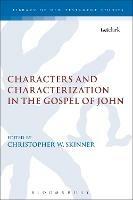 Characters and Characterization in the Gospel of John - cover