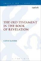 The Old Testament in the Book of Revelation - Steve Moyise - cover