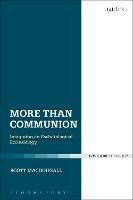 More Than Communion: Imagining an Eschatological Ecclesiology - Scott MacDougall - cover