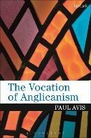 The Vocation of Anglicanism - Paul Avis - cover