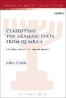 Classifying the Aramaic Texts from Qumran: A Statistical Analysis of Linguistic Features - John Starr - cover