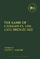 The Land of Canaan in the Late Bronze Age - cover