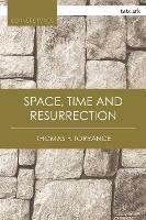 Space, Time and Resurrection - Thomas F. Torrance - cover
