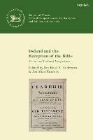 Ireland and the Reception of the Bible: Social and Cultural Perspectives - cover