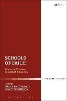 Schools of Faith: Essays on Theology, Ethics and Education - cover