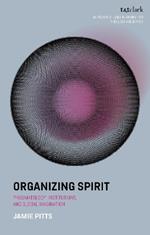 Organizing Spirit: Pneumatology, Institutions, and Global Imagination