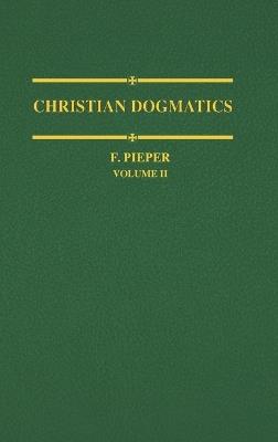 Christian Dogmatics - Francis Pieper - cover