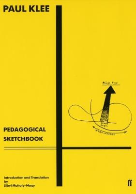 Pedagogical Sketchbook: Introduction by Sibyl Moholy-Nagy - Paul Klee - cover