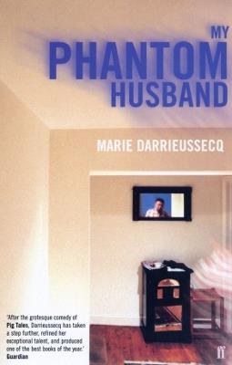 My Phantom Husband - Marie Darrieussecq - cover