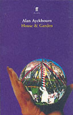 House & Garden - Alan Ayckbourn - cover