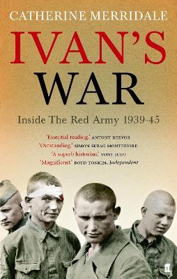 Ivan's War: The Red Army at War 1939-45 - Catherine Merridale - cover