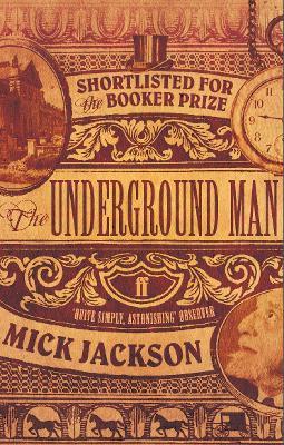 The Underground Man - Mick Jackson - cover