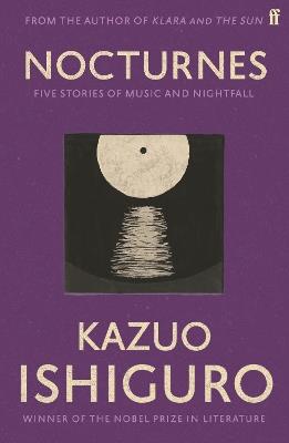 Nocturnes: Five Stories of Music and Nightfall - Kazuo Ishiguro - cover