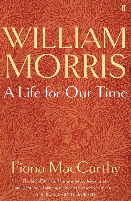 William Morris: A Life for Our Time