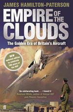 Empire of the Clouds: When Britain's Aircraft Ruled the World