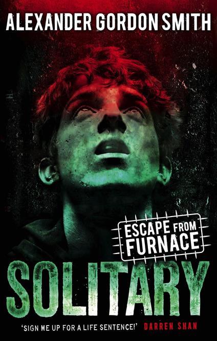 Escape from Furnace 2: Solitary - Alexander Gordon Smith - ebook