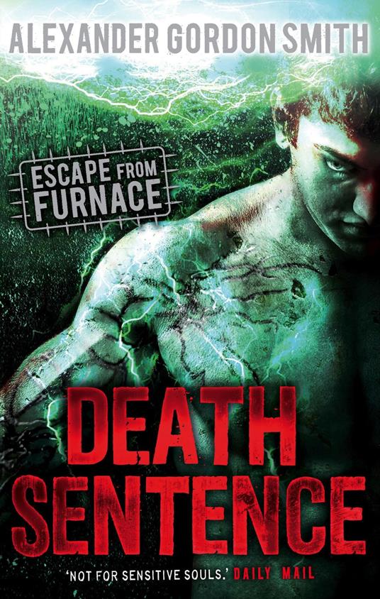 Escape from Furnace 3: Death Sentence - Alexander Gordon Smith - ebook