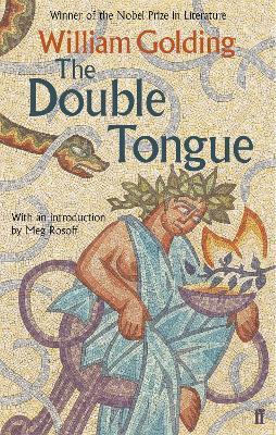 The Double Tongue: With an introduction by Meg Rosoff - William Golding - cover