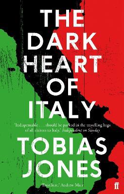 The Dark Heart of Italy - Tobias Jones - cover