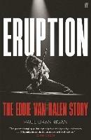 Eruption: The Eddie Van Halen Story - Paul Brannigan - cover