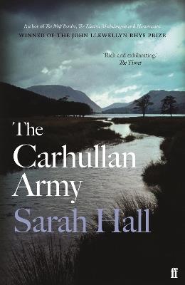 The Carhullan Army: ‘The Lake District’s answer to The Handmaid’s Tale.' Guardian - Sarah Hall - cover