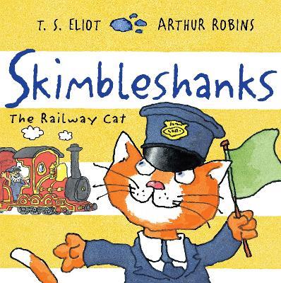 Skimbleshanks: The Railway Cat - T. S. Eliot - cover