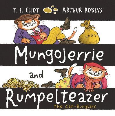 Mungojerrie and Rumpelteazer - T. S. Eliot - cover