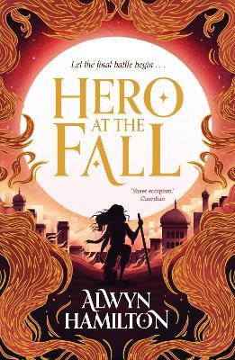 Hero at the Fall: The must-read New York Times-bestselling fantasy series - Alwyn Hamilton - cover
