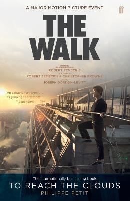 To Reach the Clouds: The Walk film tie in - Philippe Petit - cover