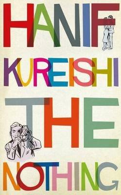 The Nothing - Hanif Kureishi - cover