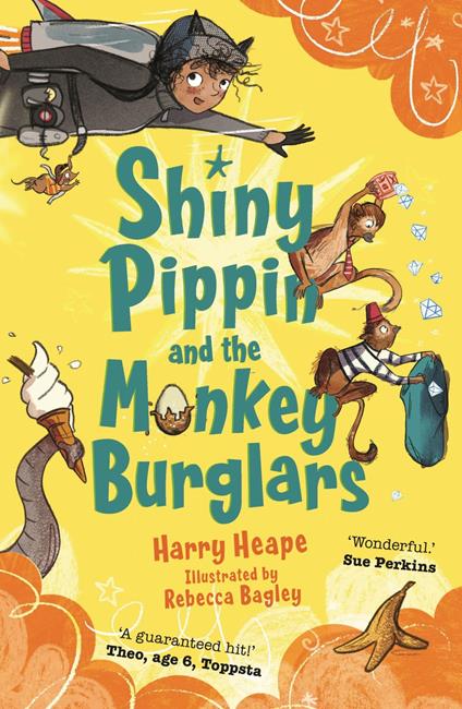 Shiny Pippin and the Monkey Burglars - Harry Heape,Rebecca Bagley - ebook