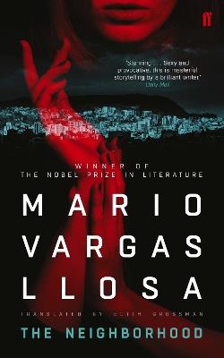 The Neighborhood: Winner of the Nobel Prize in Literature - Mario Vargas Llosa - cover