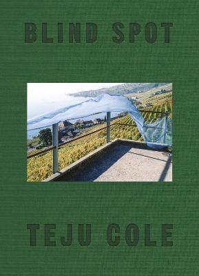 Blind Spot - Teju Cole - cover