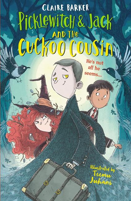 Picklewitch & Jack and the Cuckoo Cousin - Barker Claire,Teemu Juhani - ebook