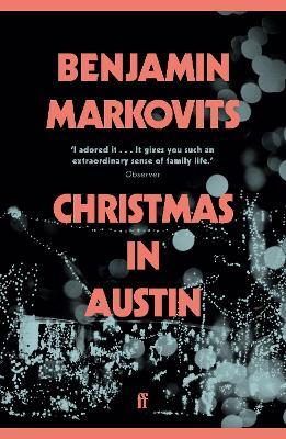 Christmas in Austin: From the 2025 Booker shortlisted author of The Rest of Our Lives - Benjamin Markovits - cover