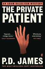 The Private Patient: The classic locked-room murder mystery from the 'Queen of English crime' (Guardian)
