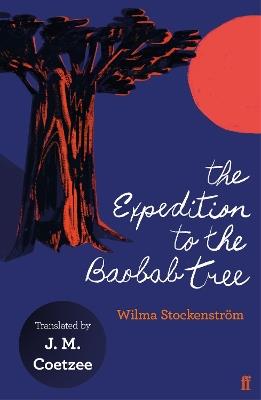 The Expedition to the Baobab Tree - Wilma Stockenstrom - cover