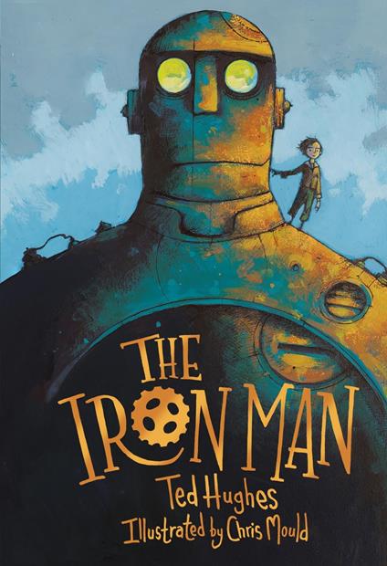 The Iron Man - Ted Hughes,Chris Mould - ebook